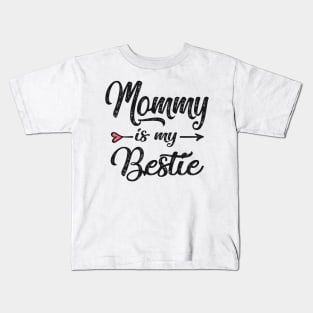 Mommy is my bestie Kids T-Shirt